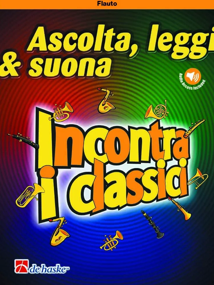 Ascolta, leggi & suona - Incontra i classici - Flauto