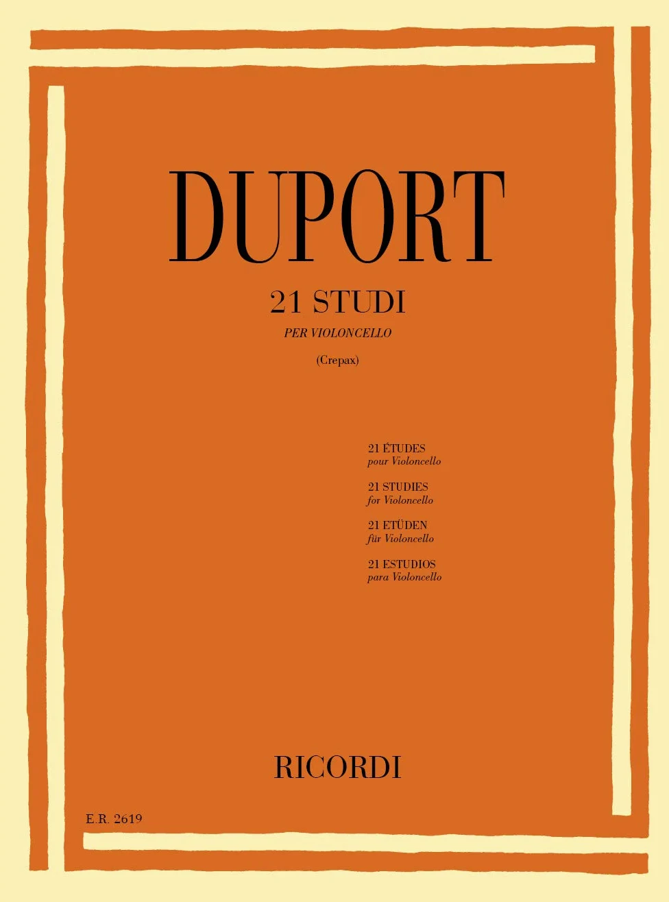 DUPORT 21 Studi per Violoncello | Crepax | Livello Intermedio Avanzato | Tecnica Studio Esercizi Progressivi Studenti Insegnanti Conservatorio | Repertorio Violoncello Classico | Spartito Ricordi